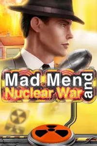 Mad Men and Nuclear War